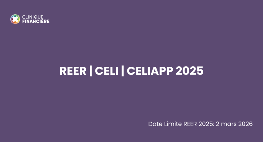 REER | CELI | CELIAPP 2025