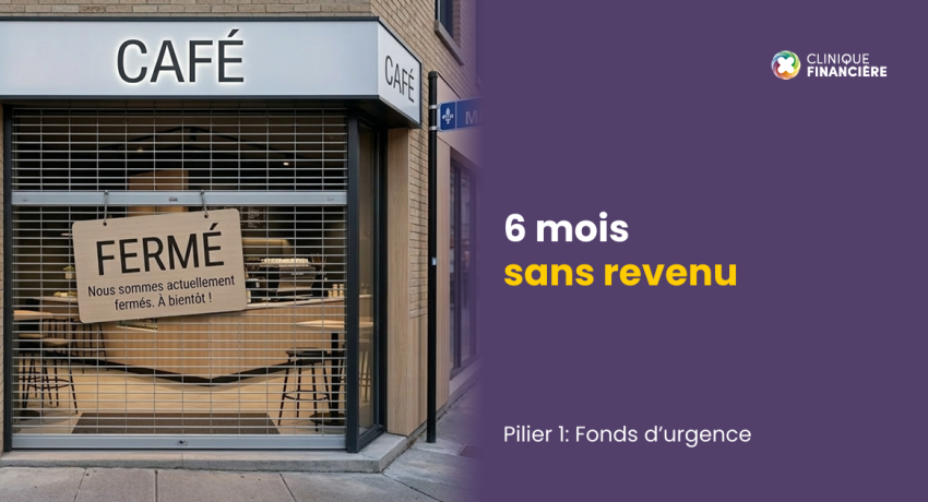 6 mois sans revenu