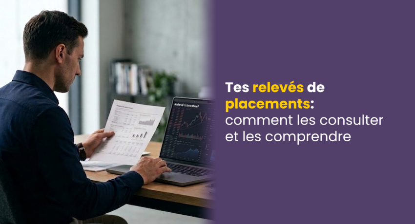 Tes relevés de placements